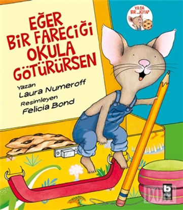 Eğer Bir Fareciği Okula Götürürsen